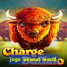 jogo animal world paga mesmo